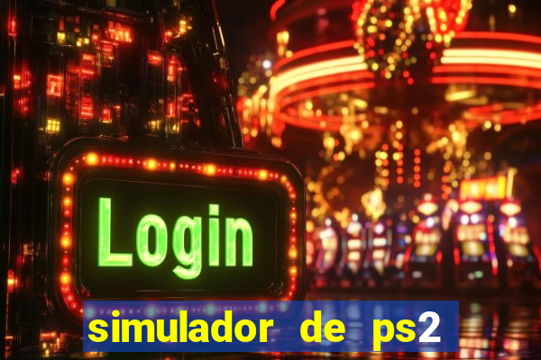 simulador de ps2 para pc